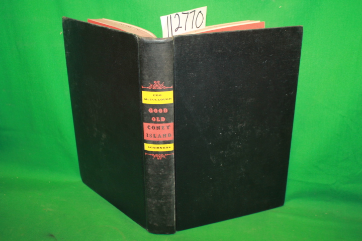 McCullough, Edo: Good Old Coney Islnd a Sentimental Journey Into the Past