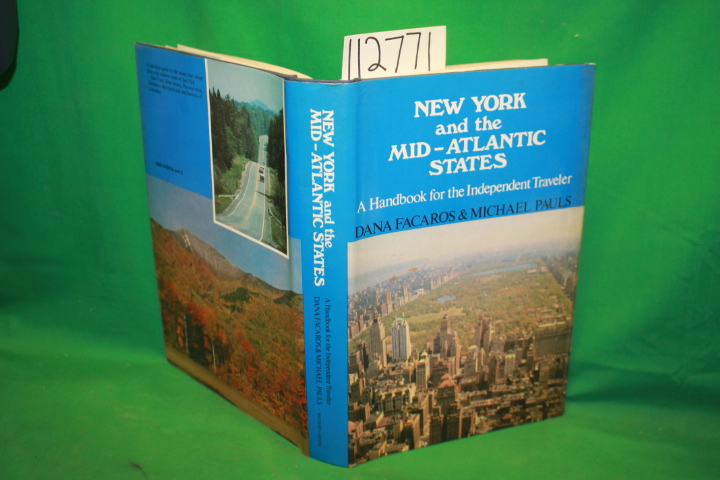Facaros, Dana and Pauls, Michael: New York and the Mid - Atlantic States a Ha...
