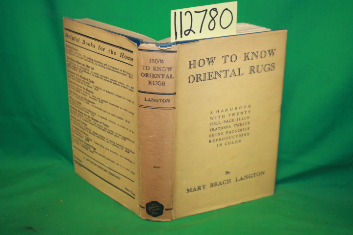 Langton, Mary Beach: How To Know Oriental Rugs a Handbook With Twenty Full-Pa...