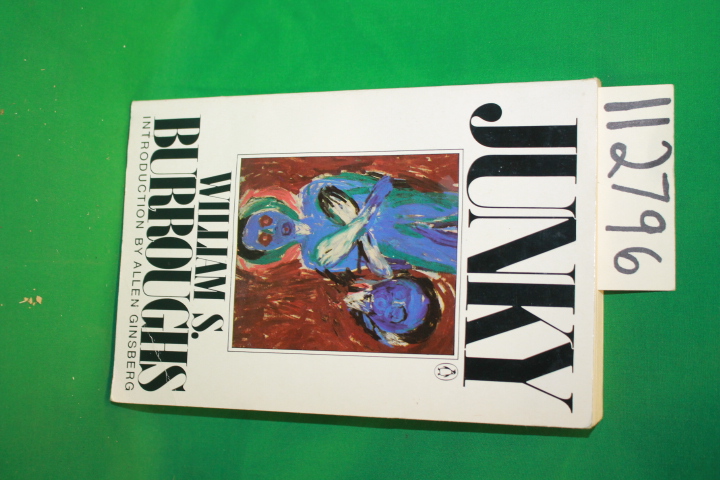 Burroughs, William S. ; Introduction by Ginsberg, Allen: Junky