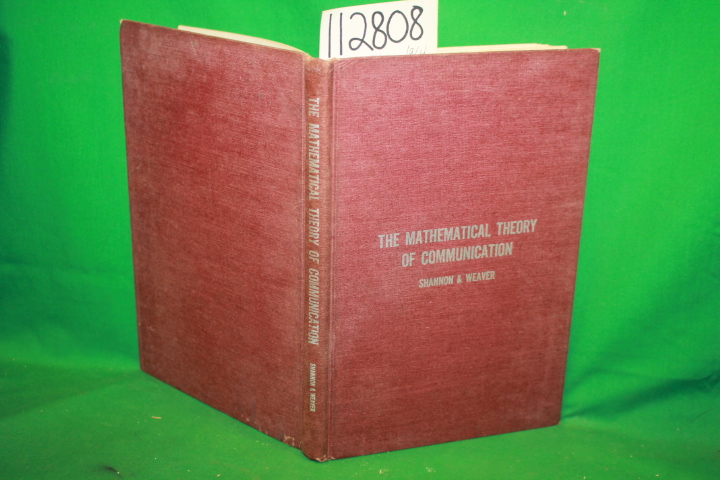 Shannon, Claude E. and Weaver, Warren: The Mathematical Theory of Communication