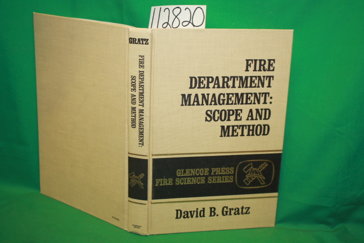 Gratz, David B.: Fire Department Management: Scope and Method