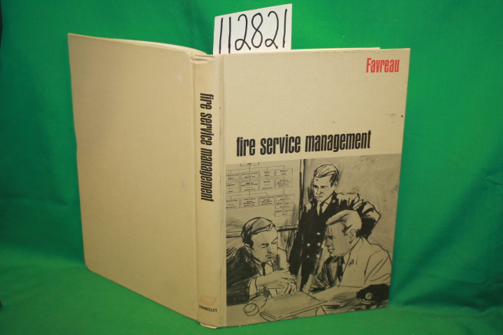 Favreau, Donald F.: Fire Service Management