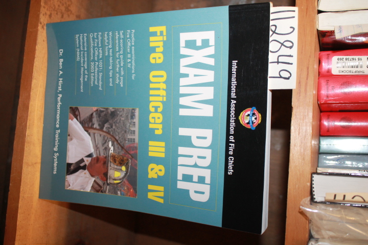 Hirst, Ben A.: Exam Prep Fire Officer lll & lV