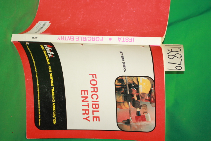 IFSTA, International Fire Service Training Asociation: Forcible Entry