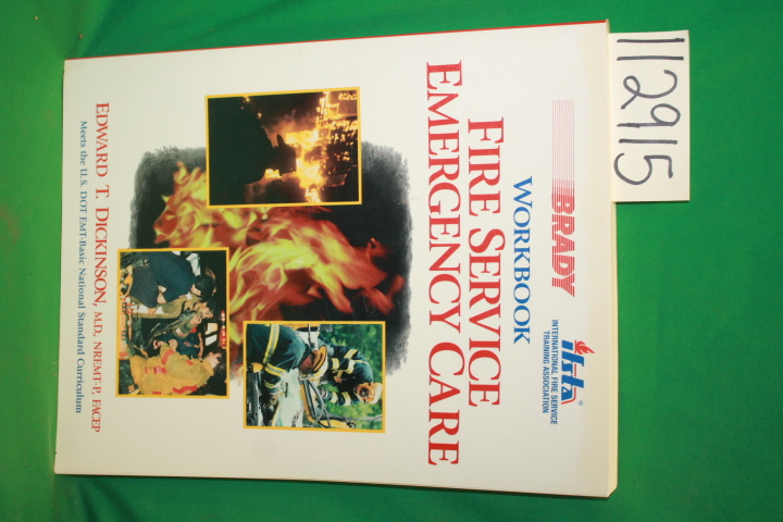 Dickinson, Edward T. ; IFSTA, Internati...: Workbook Fire Service Emergency Care