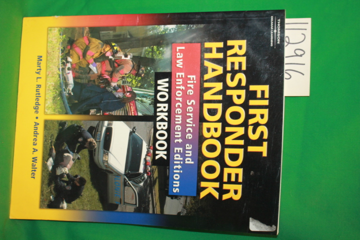 Rutledge, Marty L. ; Walter, Andrea A.: First Responder Handbook Fire Service...