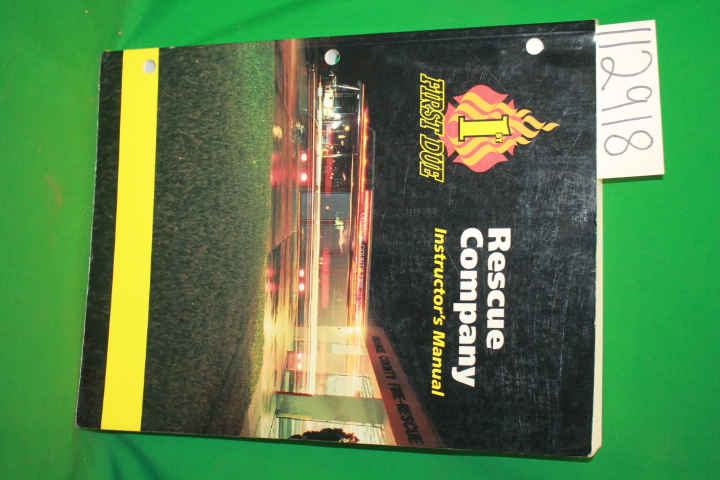 Kidd, J. Steven ; Czajkowski, John D.: Rescue Company Instructor's Manual