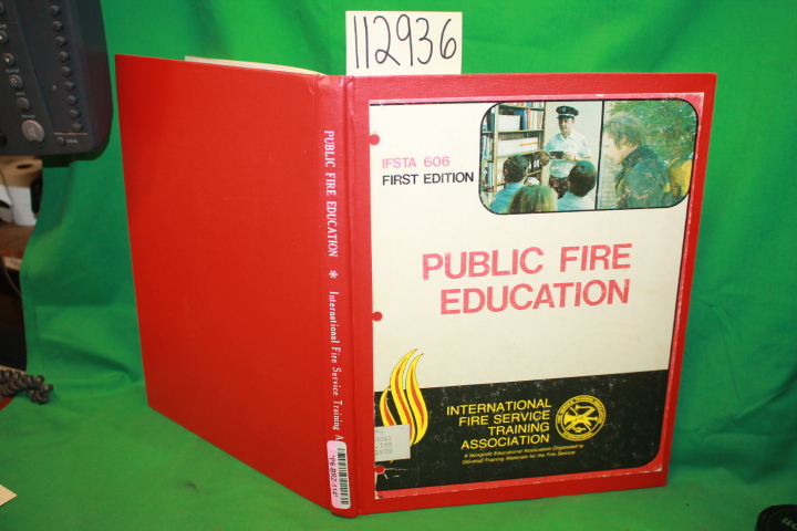 IFSTA, International FIre Service Training Association: Public Fire Education