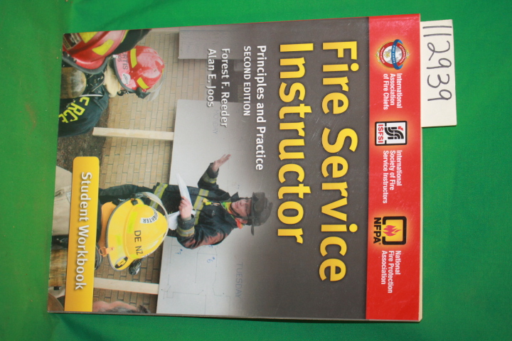 Reeder Forest F. ; Joos, Alan E.: Fire Service Instructor Principles and Prac...