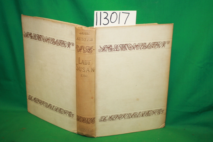 Leigh, J. E. Austen: A Memoir of Jane Austen to which are added Lady Susan an...