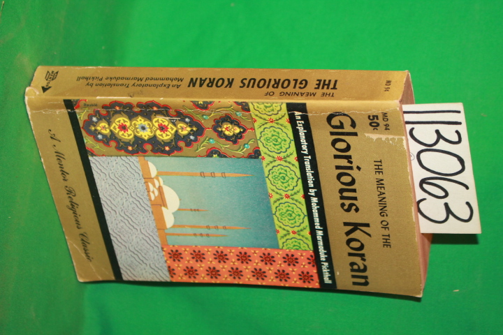 Pickthall, Mohammed Marmaduke: The Meaning of the Glorious Koran a Mentor Rel...