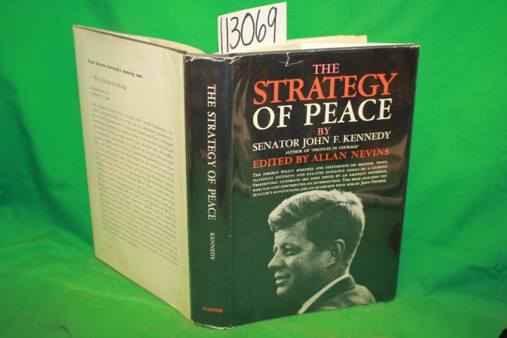 Kennedy, John F.: The Strategy of Peace