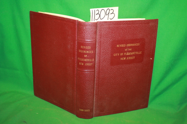 City of Pleasantville: Revised Ordinances of the City of Pleasantiville New J...