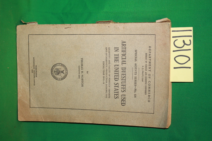 Norton, Thomas H.: Artificial Dyestuffs Used in the United States Quantity an...