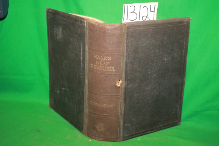 Hale, Edwin M.: Mareia Medica and Special Therapeutics of the New Remedies