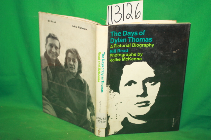 Read, Bill: The Days of Dyland Thomas