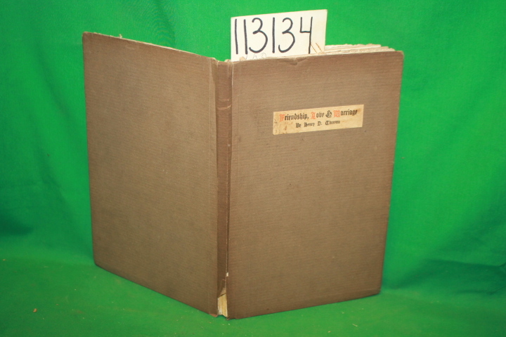 Thoreau, Henry D.: Friendship, Love & Marriage