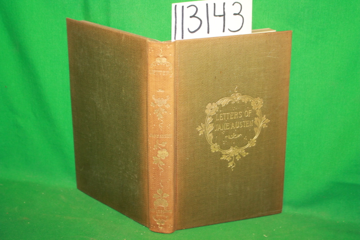 Woolsey, Sarah Chauncey: Letters of Jane Austen Selected from the Compilation...