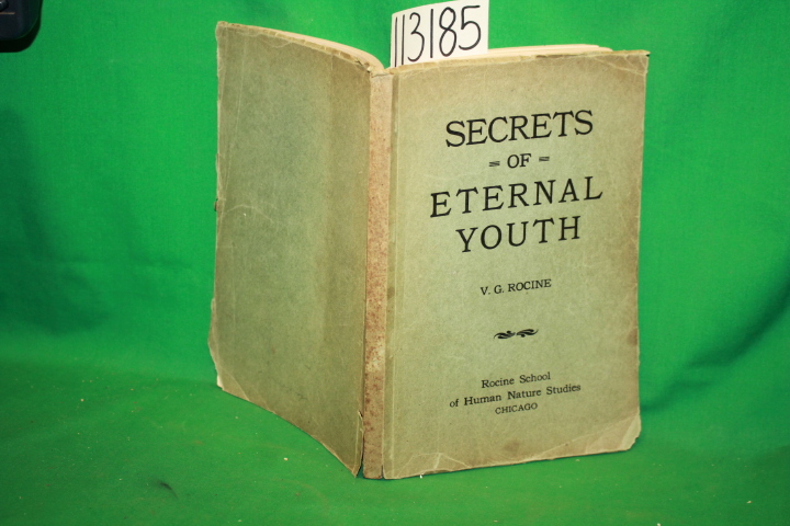 Rocine, V. G.: Secrets of Eternal Youth
