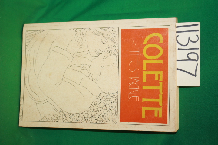 Collette ; White, Antonia (translator): The Shackle