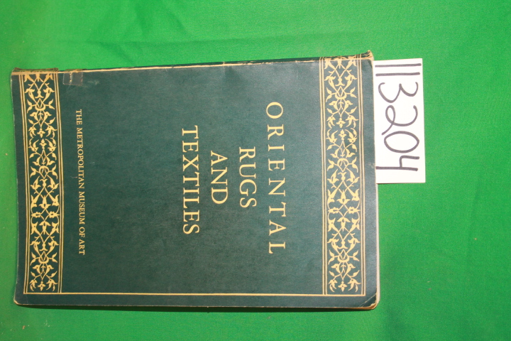 Dimand, M. S.: A Guide to an Exhibition of Oriental Rugs and Textiles