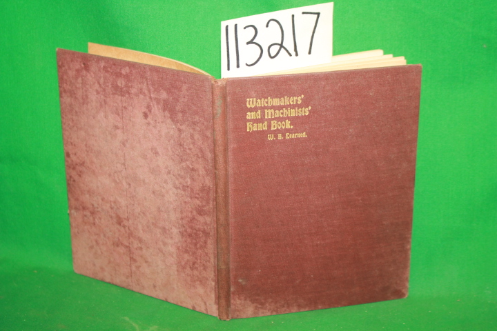 Learned, William B.: The Watchmakers' and Machinists' Hand Book, or Bwginners...