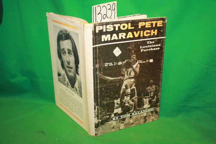 Saladino, Tom: Pistol Pete Maravich the Louisana Purchase