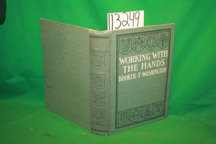 Washington, Booker T.: Working with the Hands