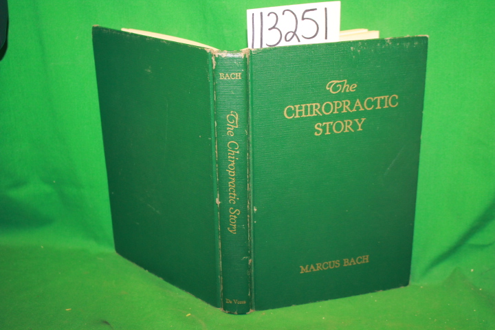 Bach, Marcus: The Chiropractic Story