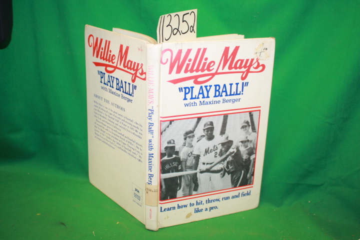 Mays, Willie ; Berger, Maxine: Play Ball