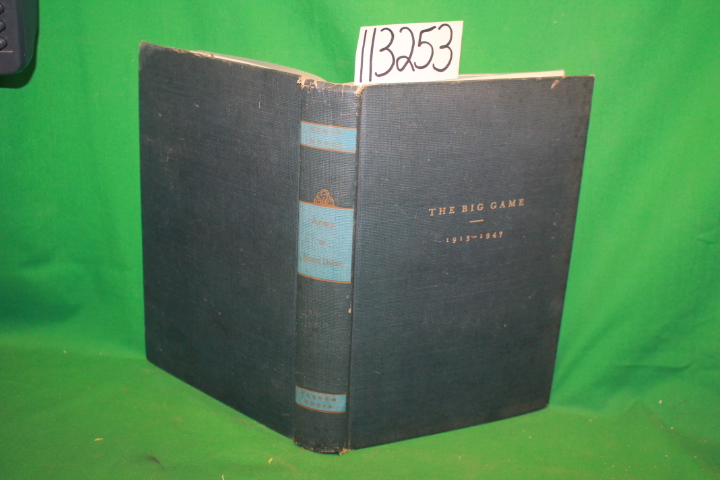 Beach, Jim ; Moore, Daniel: Army vs. Notre Dame the Big Game 1913 - 1947