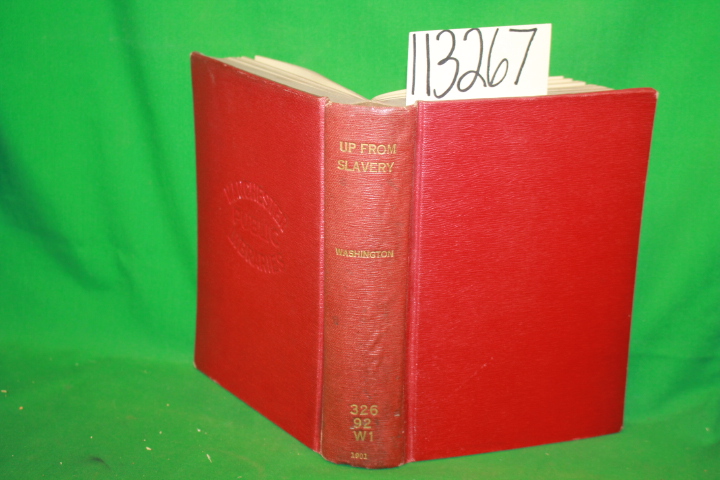 Washington, Booker T.: Up From Slavery an Autobiography