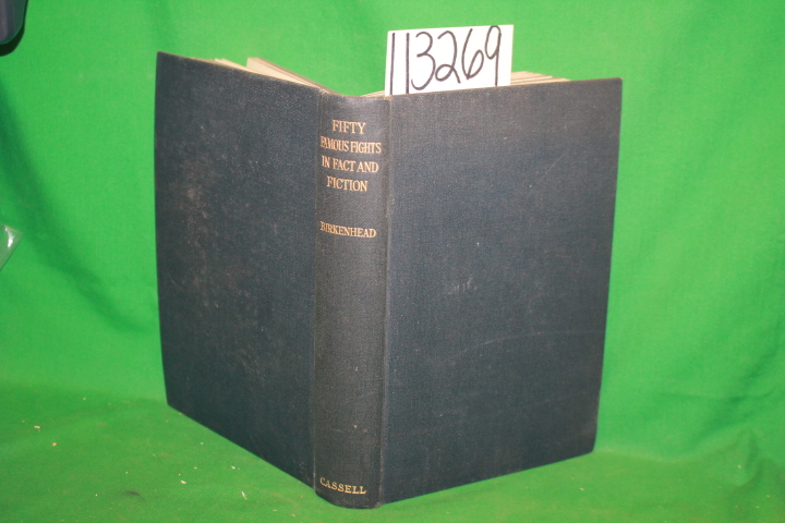 Birkenhead, First Earle of: Fifty Famous Fights in Fact and Fiction