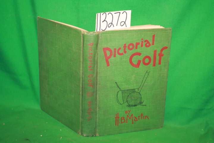 Martin, H. B.: Pictorial Golf