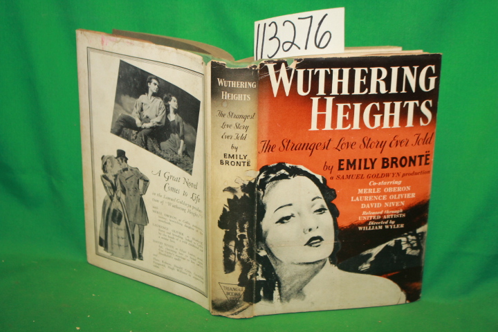 Bronte, Emily ; Macaulay, Rose: Wuthering Heights the Strangest Love Story Ev...