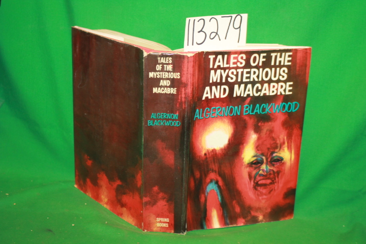 Blackwood, Algernon: Tales of the Mysterious and Macabre