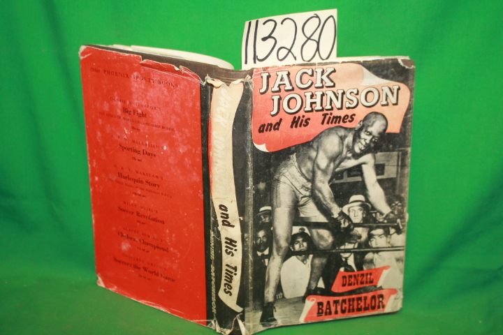 Batchelor, Denzil: Jack Johnson and his Times