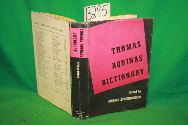 Stockhammer, Morris ; James, Theodore E.: Thomas Aquinas Dictionary