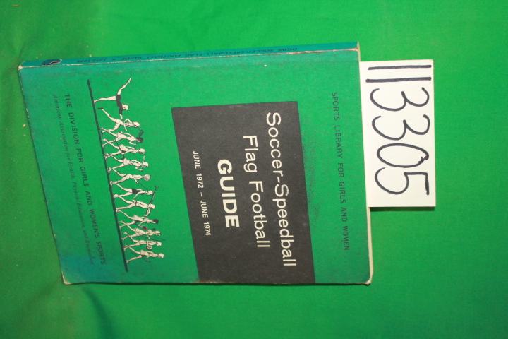 Cox, Keturah ; Erbaugh, Sarah ; Hewa...: Soccer-Speedball Flag Football Guide...