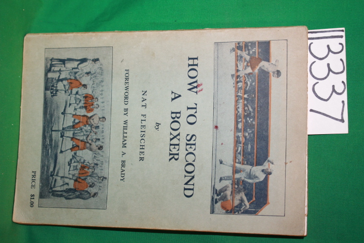 Fleischer, Nat ; Brady, William A.: How to Second a Boxer
