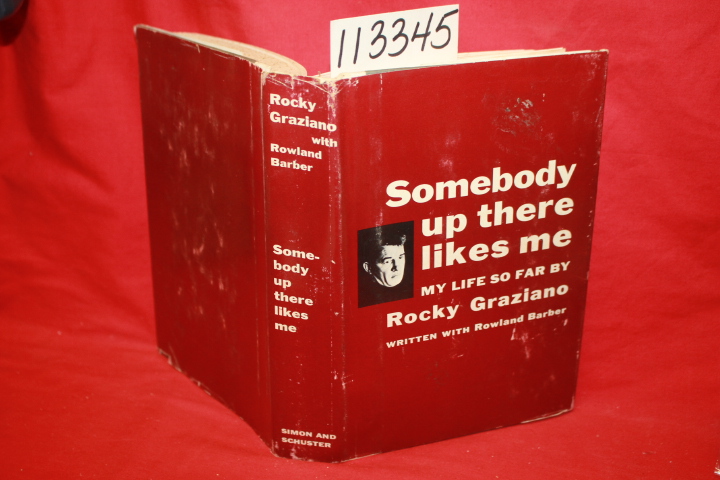 Graziano, Rockey ; Barber, Rowland: Somebody up There Likes Me