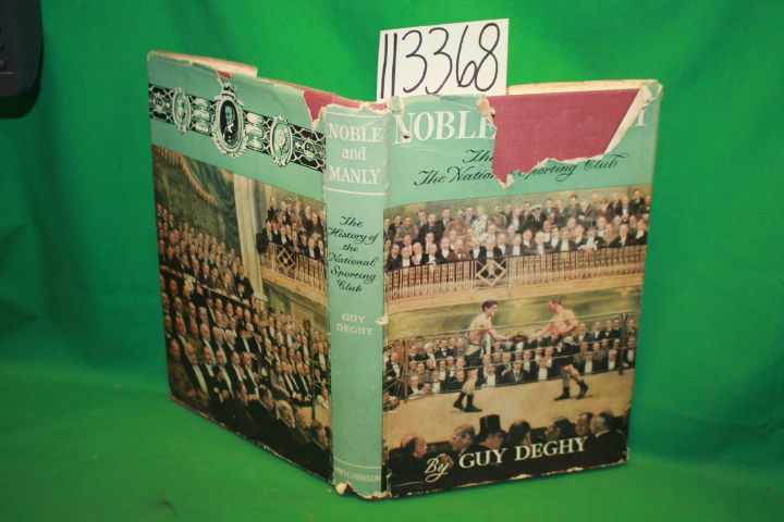 Deghy, Guy: Noble and Manly The History of The National Sporting Club