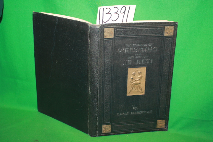 Liederman, Earle: The Science of Wrestling and The Art of Jiu Jitsu