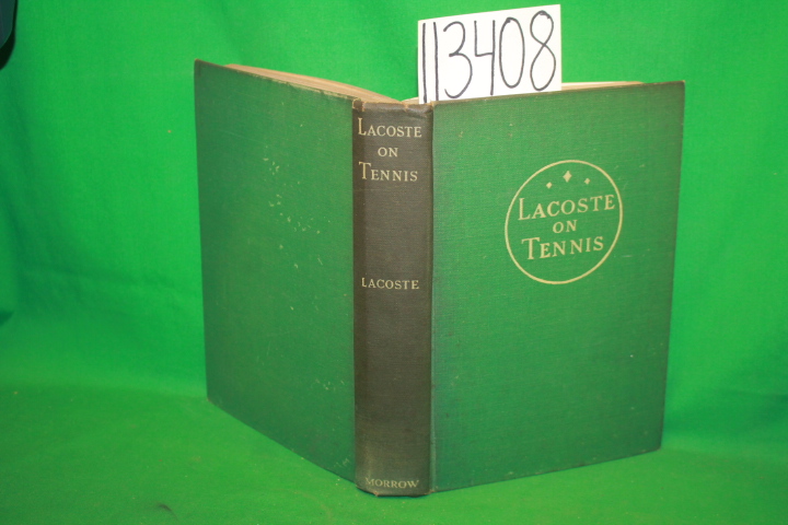 Lacoste, Jean Rene ; Tilden, William T.: Lacoste on Tennis