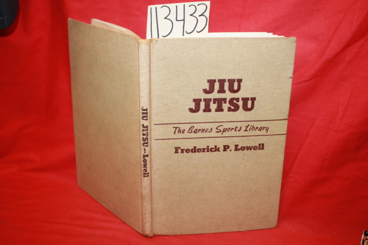 Lowell, Frederick P.: Jiu Jitsu The Barnes Dollar Sports Library