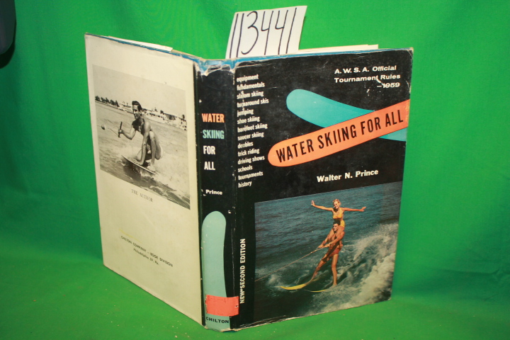 Prince, Walter N.: Water Skiing For All
