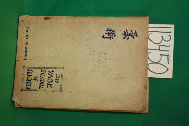 Yabe, Yae Kichi: A Course of Instruction in Jiu - Jitsu The Japanese System o...