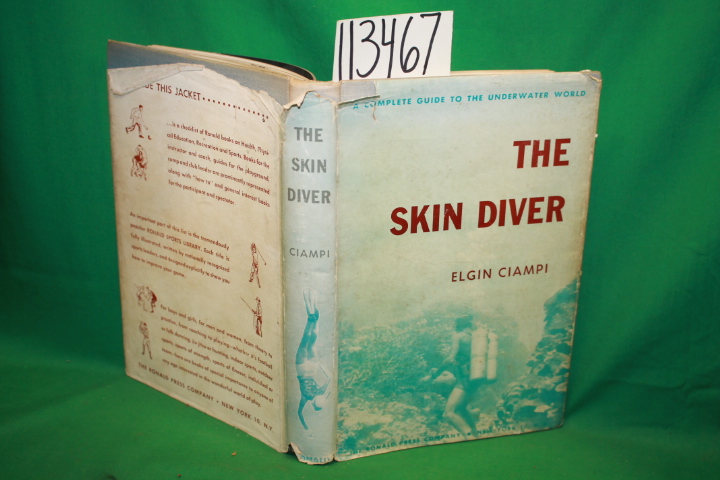 Ciampi, Elgin: The Skin Diver a Complete Guide to the Underwater World
