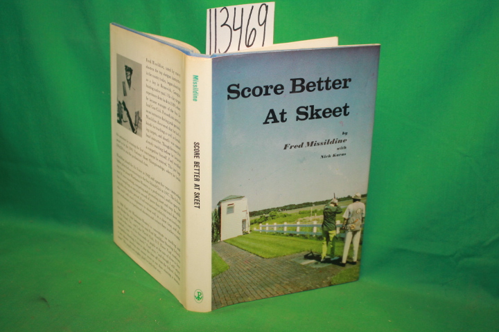 Missildine, Fred ; Karas, Nick: Score Better at Skeet